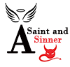 A Saint and A Sinner